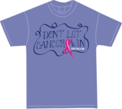 Image of Don't Let Cancer Win! *NEW*