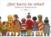 <b>¿Qué hacen las niñas?</b><br/> Nikolaus Heidelbach<br/><br/>
