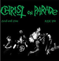 Image of Christ on Parade - Loud and Live