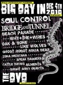 Image of BIG DAY IN DVD- Soul Control, Like Wolves, Oak & Bone, Bridge and Tunnel