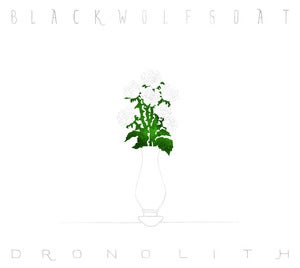 Image of Forum030: Blackwolfgoat, Dronolith