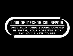 Image of Law Of Mechanical Repair T Shirt