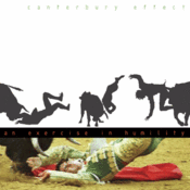 Image of Canterbury Effect<br><i>An Exercise In Humility</i> CD