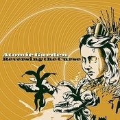 Image of ATOMIC GARDEN - Reversing The Curse CD/VINYL