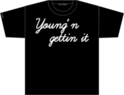 Image of Young'n Gettin it Tee!