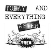 Image of TODAY AND EVERYTHING AFTER s/t 7 inch