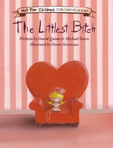 Image of The Littlest Bitch by David Quinn, Michael Davis and Devon Devereaux