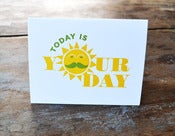 Image of Today is Your Day Card