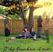 Image of The Broken Inn-Until The Sun Came Up CD