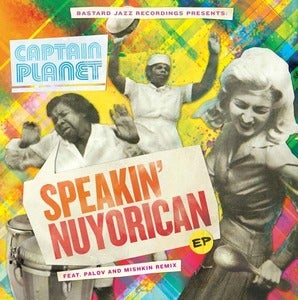 Image of Captain Planet - Speakin' Nuyorican EP (vinyl)