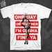 Image of ONE WAY - FUCK YEAH tee