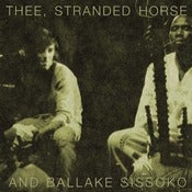 Image of THEE, STRANDED HORSE & BALLAKE SISSOKO - vinyl