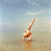 Image of STRANDED HORSE 'Humbling Tides' Vinyl