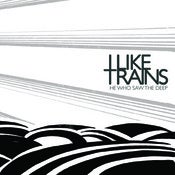 Image of I LIKE TRAINS - "He Who Saw The Deep" Vinyl