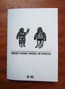 Image of 'Never Show Your Knees In Public' Zine