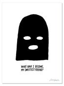Image of What Have I Become? print