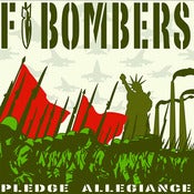 Image of The F Bombers - Pledge Allegiance LP (200g wax)