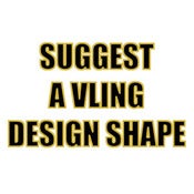 Image of Suggest A VLING Design Shape or Idea