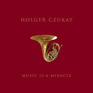 Image of Holger Czukay - Music is a Miracle