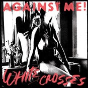 Image of Against Me! - White Crosses / Black Crosses 2xCD