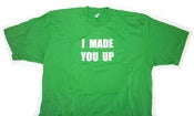 Image of I Made You Up Tour T-shirt