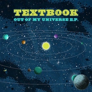 Image of Textbook - Out Of My Universe EP - Download Only Release