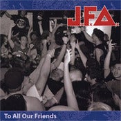 Image of JFA "To All Our Friends" CD