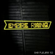 Image of Empire Rising The Future 1.0 Ep