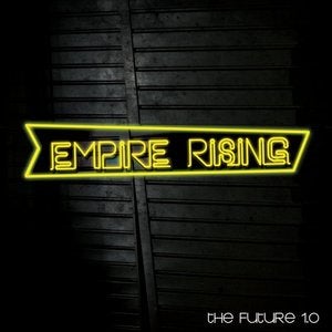 Image of Empire Rising The Future 1.0 Ep