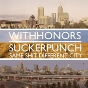 Image of With Honors / Suckerpunch - Same Shit Different City Split