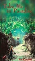 Image of Take Me to Paradise Novel