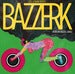 Image of NEW!! BAZZERK African Digital Dance	 (2xCD)