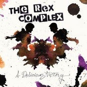 Image of The Rex Complex - A Delicious Victory