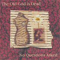 The Old God Is Dead / No Questions Asked - Split CD EP