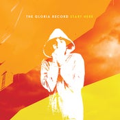 Image of The Gloria Record - Start Here VINYL LP
