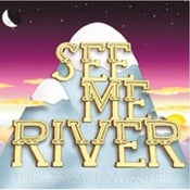 Image of See Me River "The Great Unwashed" LP DSBR016/AVR014