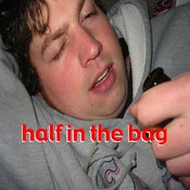 Image of HALF IN THE BAG