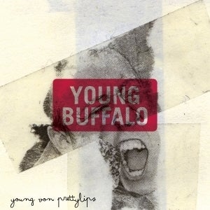 Image of Young Buffalo "Young Von Prettylips" EP