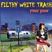 Image of Filthy White Trash "Free Ride" CD