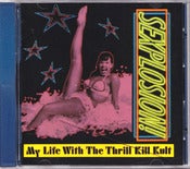 Image of MY LIFE WITH THE THRILL KILL KULT-Sexplosion CD/ Rare Out Of Print!
