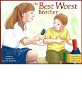 Image of Best Worst Brother, by Stephanie Stuve-Bodeen