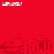 Image of Giorgio Canali & Rossofuoco - Rojo