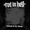 Image of Rot In Hell - Hallways Of The Always CD