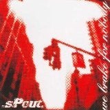 Image of .sPout. - We Brake For Nobody