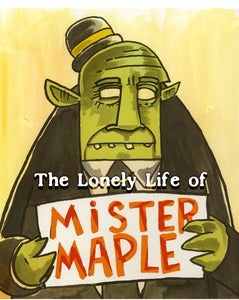 Image of The Lonely Life of Mister Maple