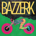 Image of NEW!! BAZZERK African Digital Dance (vinyl 2xLP - limited)