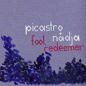 Image of Nadja & Picastro - Fool, Redeemer (LP)