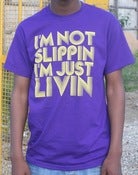 Image of 'I'm not slippin I'm just livin' T-shirt [Purple]