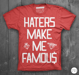 Image of Haters Make me Famous