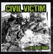 Image of LOUD 19 Civil Victim - "No False Hope" LP